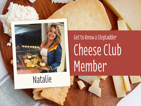 Meet a Cheese Club Member: Natalie!